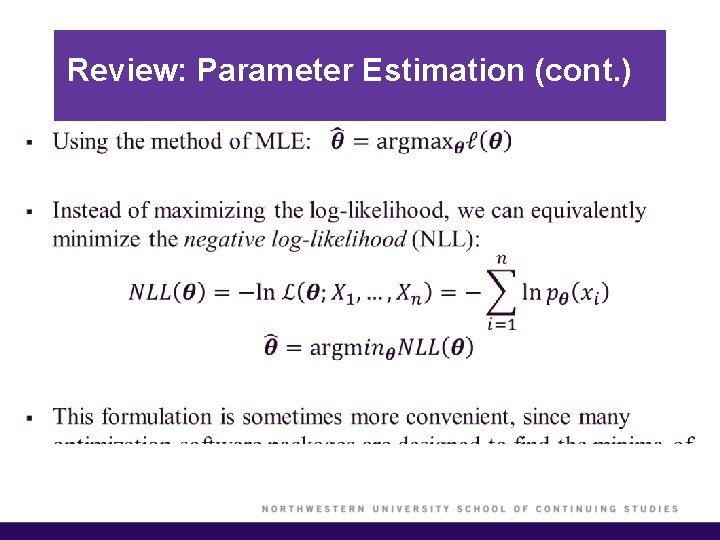 Review: Parameter Estimation (cont. ) § 