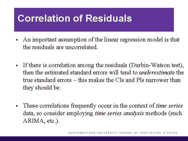 Correlation of Residuals § An important assumption of the linear regression model is that