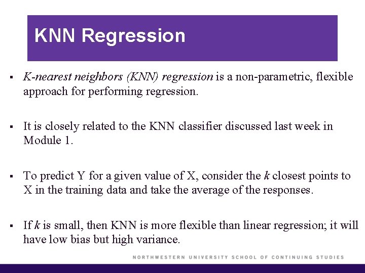 KNN Regression § K-nearest neighbors (KNN) regression is a non-parametric, flexible approach for performing