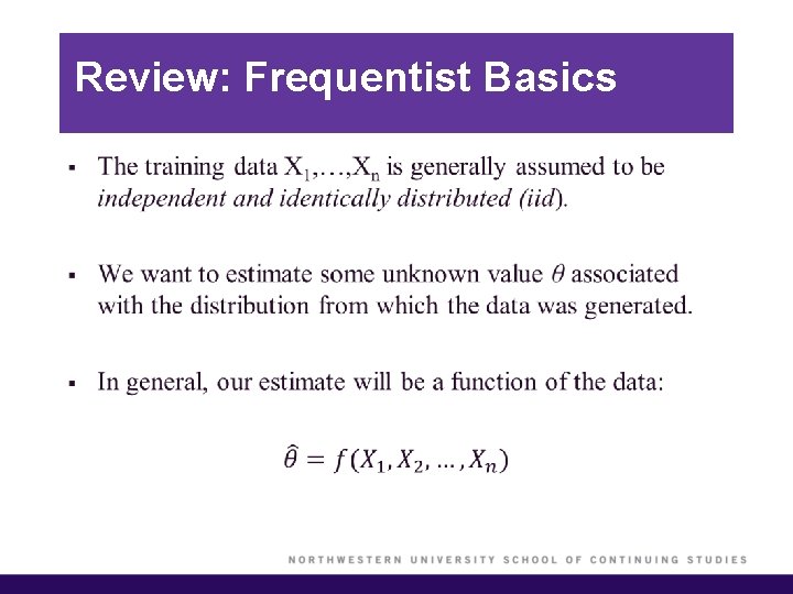 Review: Frequentist Basics § 