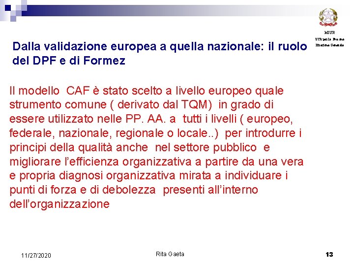 MIUR Dalla validazione europea a quella nazionale: il ruolo del DPF e di Formez