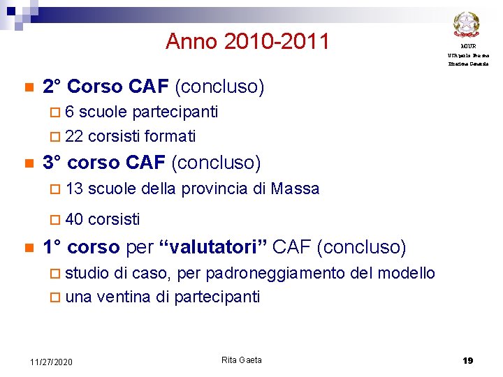  Anno 2010 -2011 MIUR USR per la Toscana Direzione Generale n 2° Corso