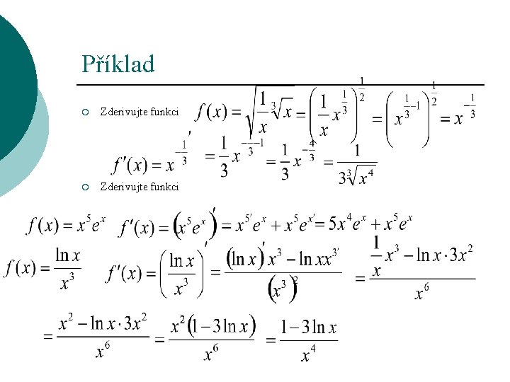 Příklad ¡ Zderivujte funkci 