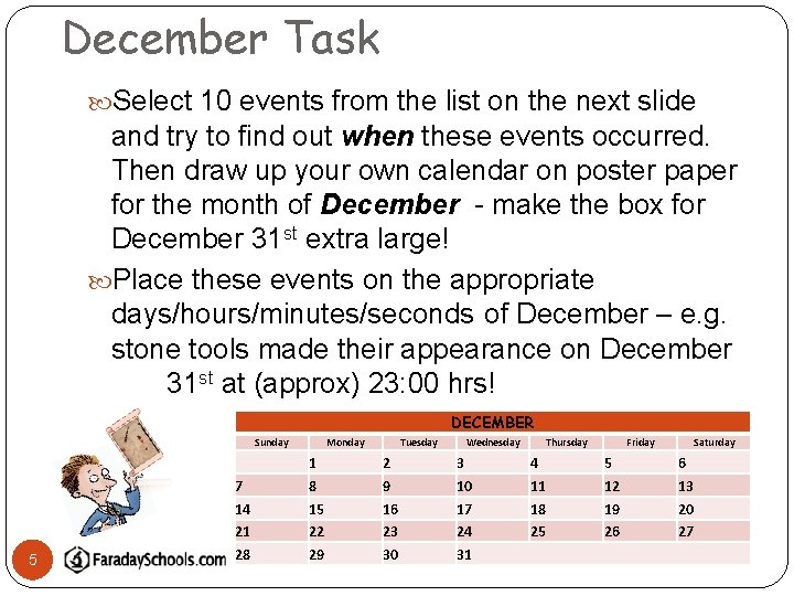 December Task Select 10 events from the list on the next slide and try