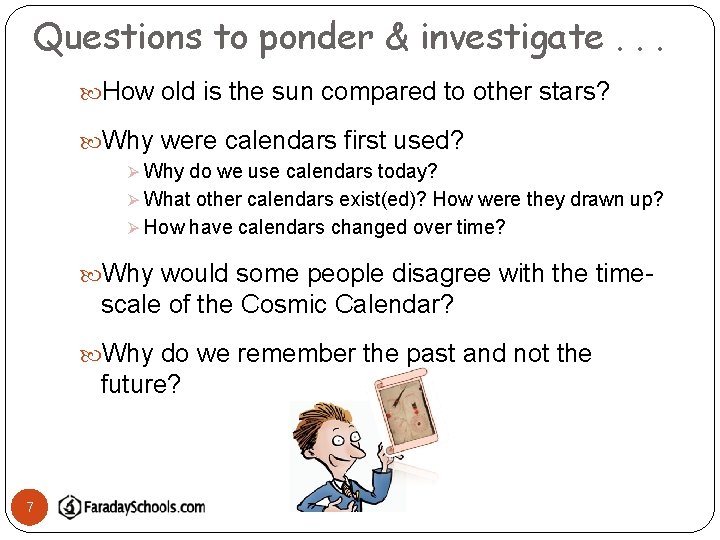 Questions to ponder & investigate. . . How old is the sun compared to