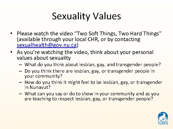 Sexuality Values • Please watch the video “Two Soft Things, Two Hard Things” (available Sexuality Values • Please watch the video “Two Soft Things, Two Hard Things” (available