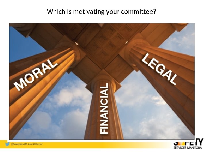 Which is motivating your committee? 