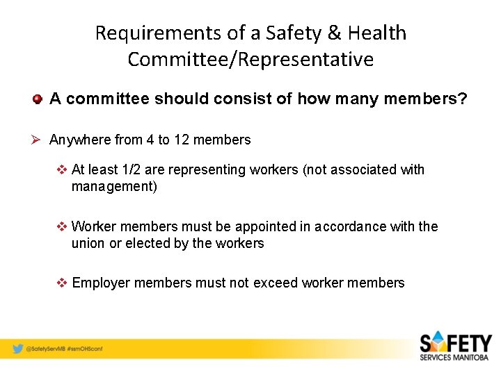 Requirements of a Safety & Health Committee/Representative A committee should consist of how many