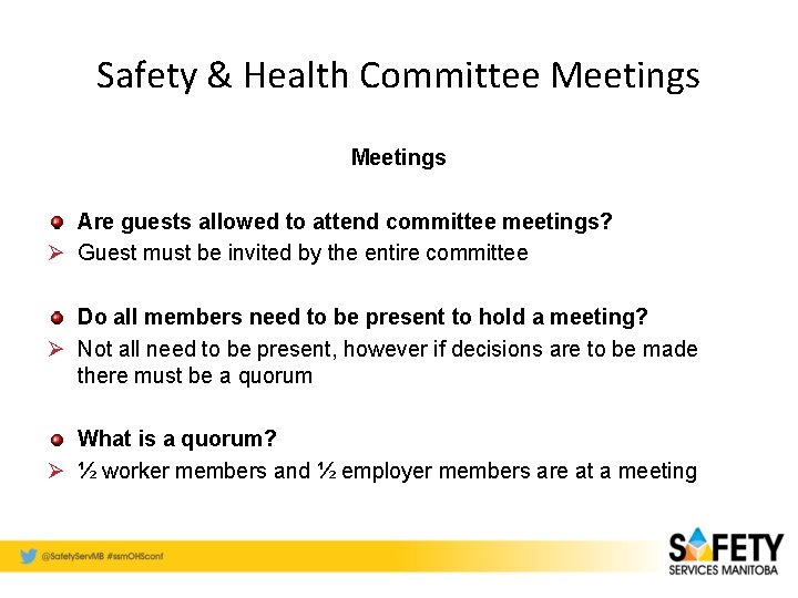 Safety & Health Committee Meetings Are guests allowed to attend committee meetings? Ø Guest