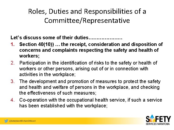 Roles, Duties and Responsibilities of a Committee/Representative Let’s discuss some of their duties………………… 1.