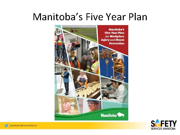 Manitoba’s Five Year Plan 