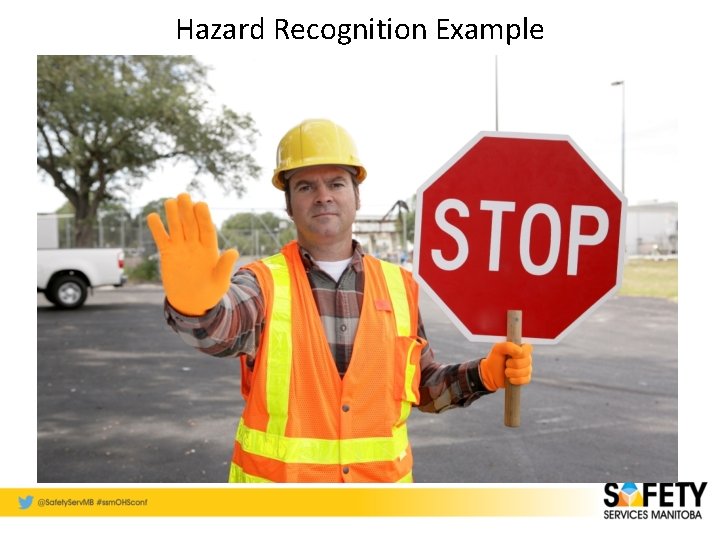 Hazard Recognition Example 