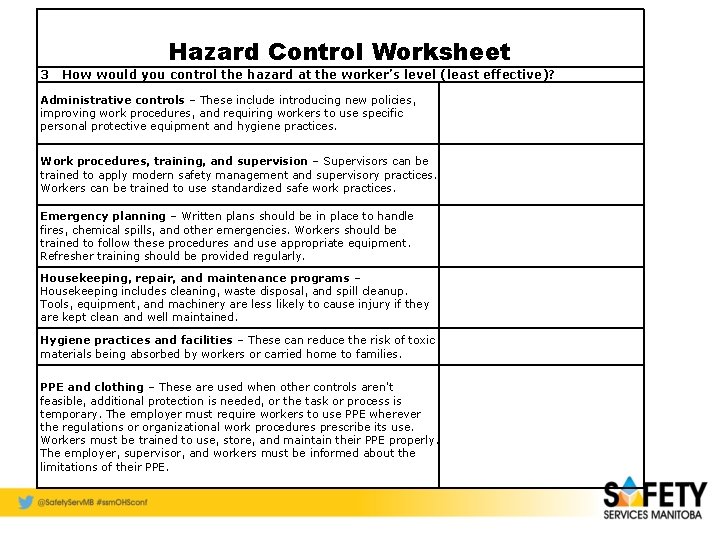 3 Hazard Control Worksheet How would you control the hazard at the worker’s level