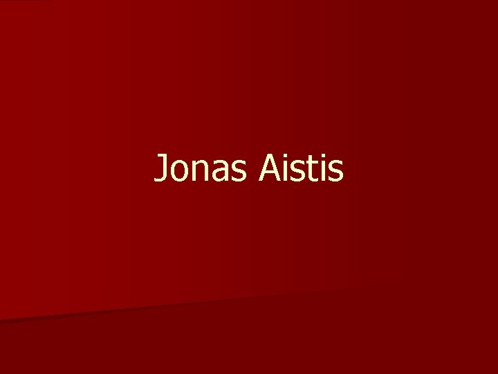 Jonas Aistis 