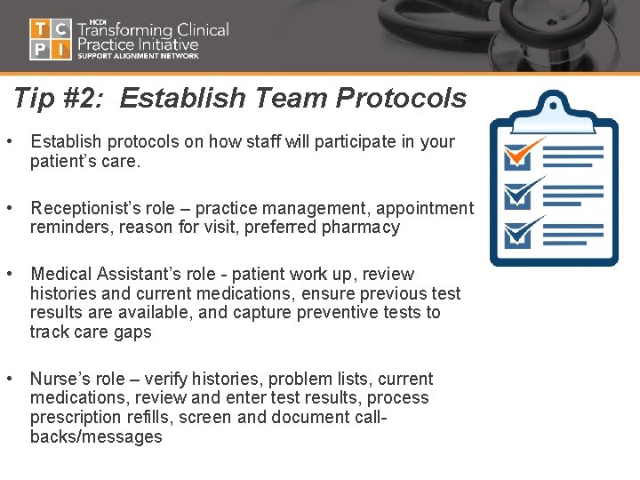 Tip #2: Establish Team Protocols • Establish protocols on how staff will participate in