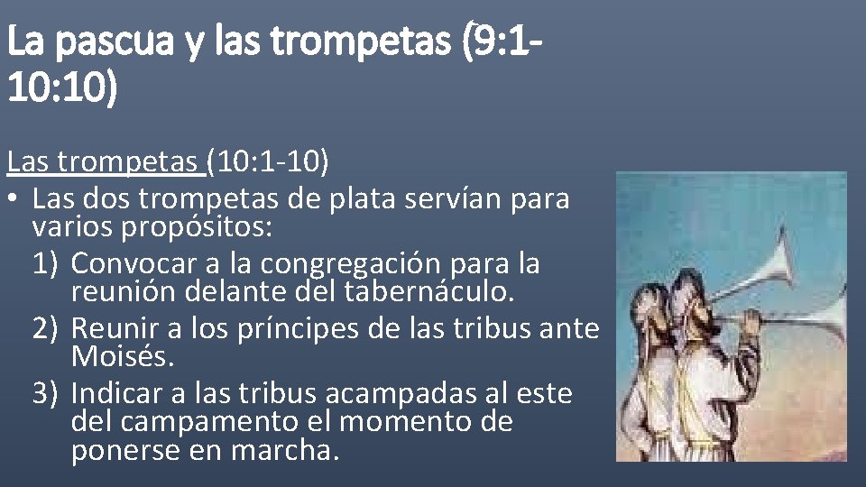 La pascua y las trompetas (9: 110: 10) Las trompetas (10: 1 -10) •