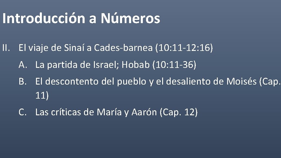 Introducción a Números II. El viaje de Sinaí a Cades-barnea (10: 11 -12: 16)