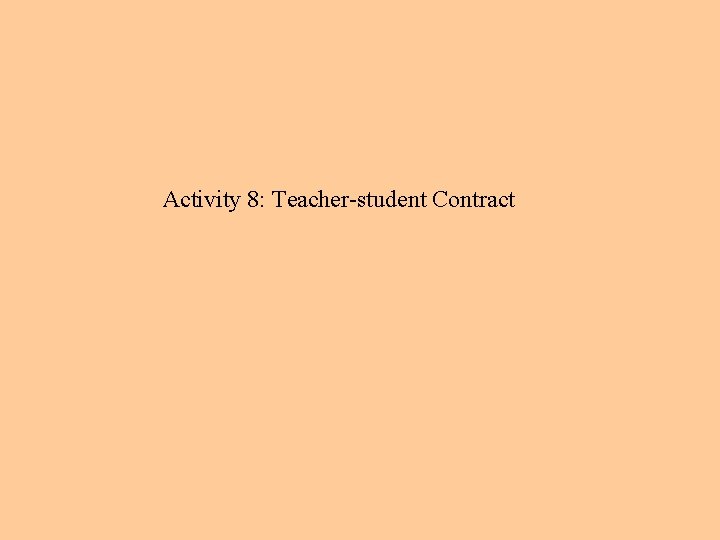 Activity 8: Teacher-student Contract 