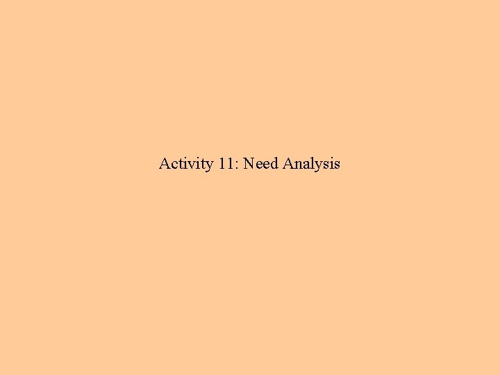 Activity 11: Need Analysis 