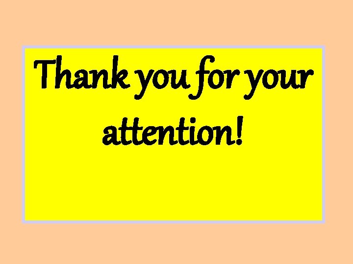 Thank you for your attention! 