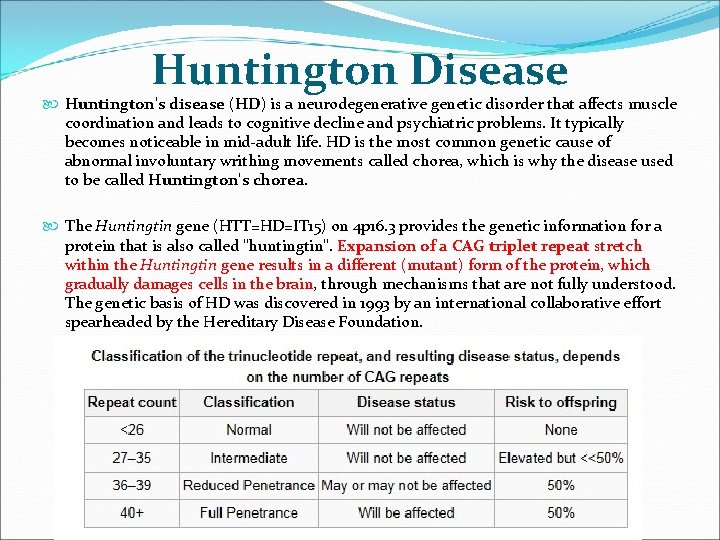 Huntington Disease Huntington's disease (HD) is a neurodegenerative genetic disorder that affects muscle coordination Huntington Disease Huntington's disease (HD) is a neurodegenerative genetic disorder that affects muscle coordination