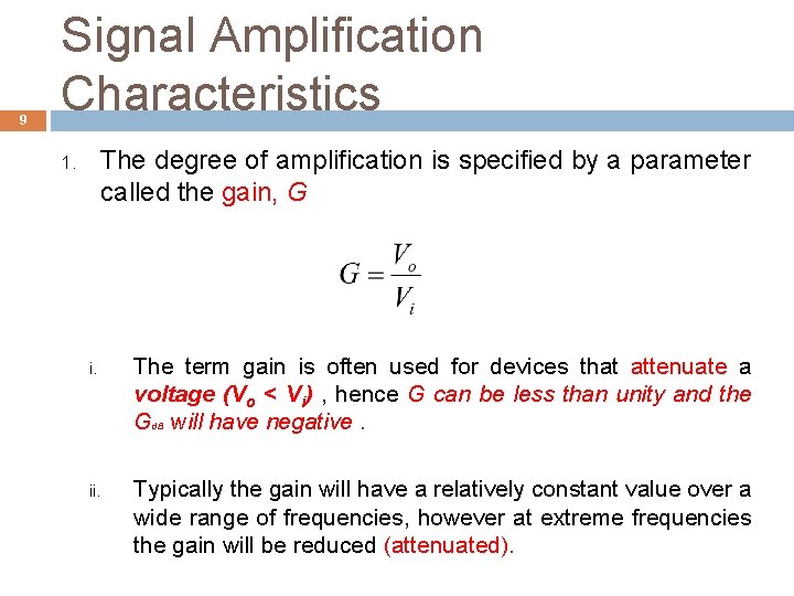 9 Signal Amplification Characteristics The degree of amplification is specified by a parameter called