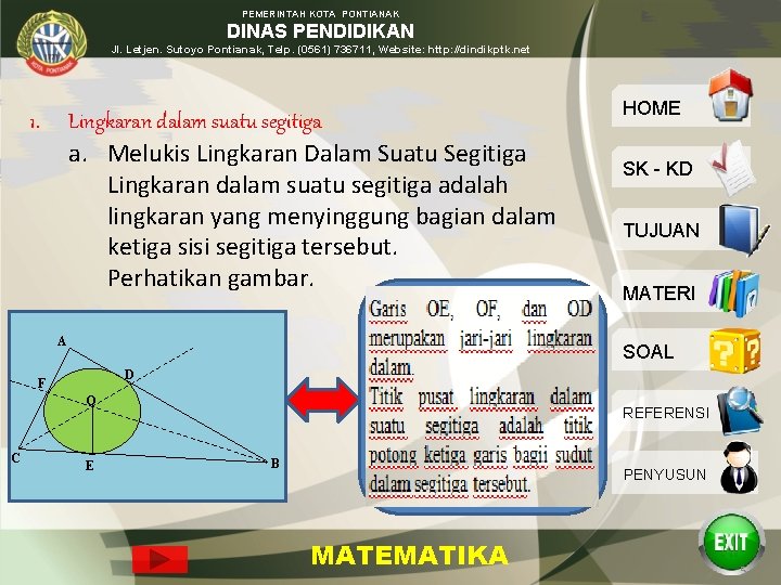 PEMERINTAH KOTA PONTIANAK DINAS PENDIDIKAN Jl. Letjen. Sutoyo Pontianak, Telp. (0561) 736711, Website: http: