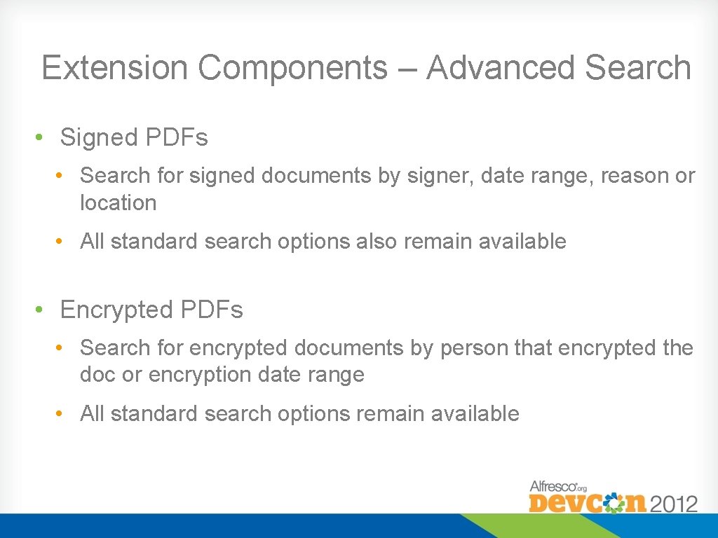 Extension Components – Advanced Search • Signed PDFs • Search for signed documents by