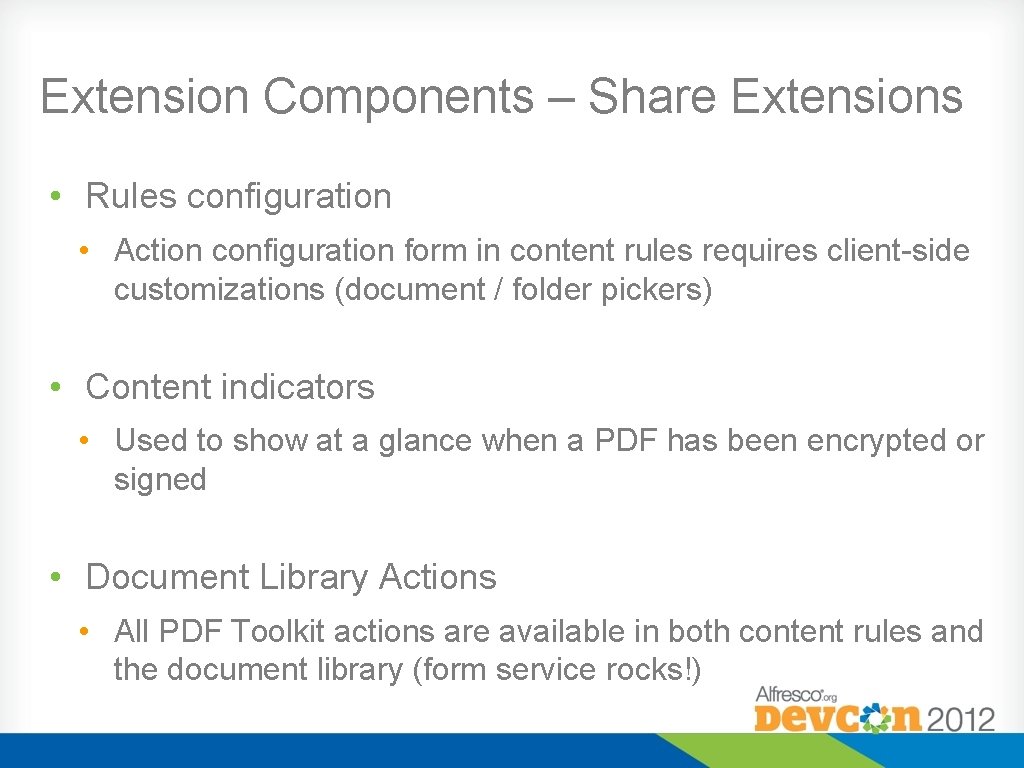 Extension Components – Share Extensions • Rules configuration • Action configuration form in content