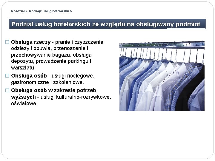 Rozdział 2. Rodzaje usług hotelarskich Podział usług hotelarskich ze względu na obsługiwany podmiot �