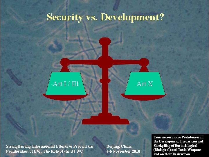 Security vs. Development? Art I / III Strengthening International Efforts to Prevent the Proliferation