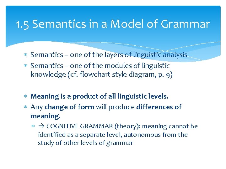 1. 5 Semantics in a Model of Grammar Semantics – one of the layers