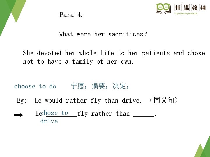 Para 4. What were her sacrifices? She devoted her whole life to her patients Para 4. What were her sacrifices? She devoted her whole life to her patients