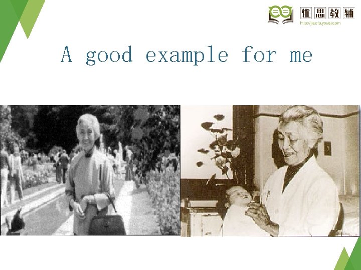 A good example for me A good example for me