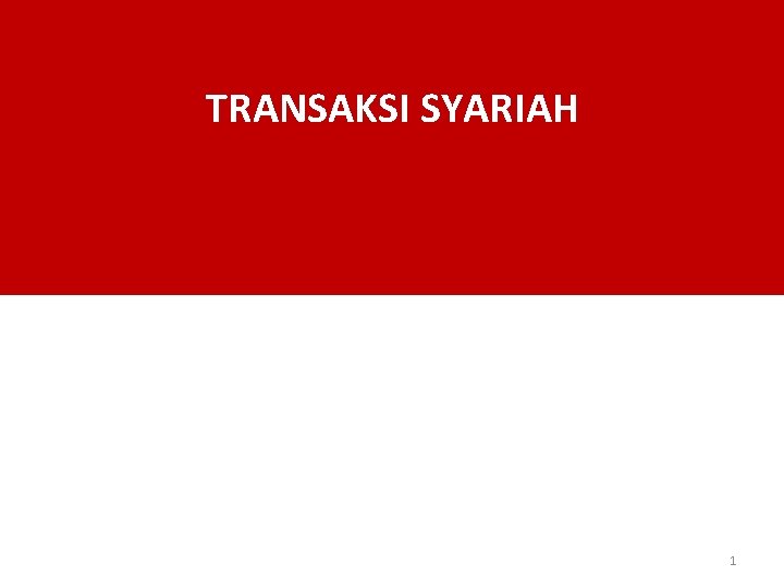 TRANSAKSI SYARIAH 1 