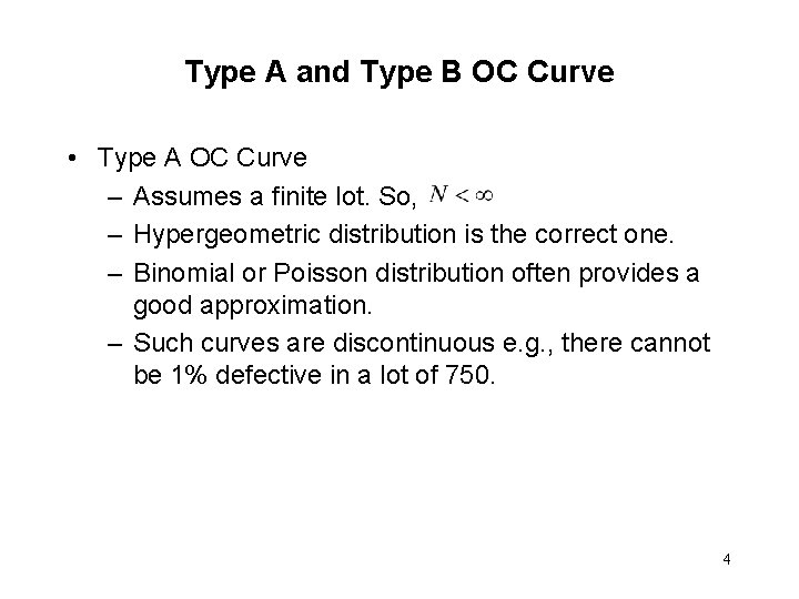 Type A and Type B OC Curve • Type A OC Curve – Assumes