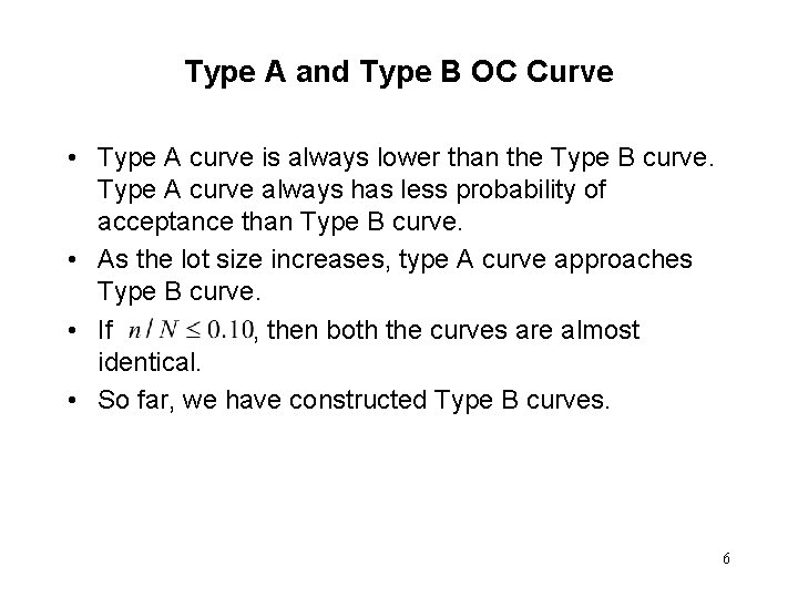 Type A and Type B OC Curve • Type A curve is always lower