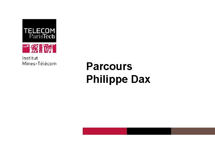 Parcours Philippe Dax Institut Mines-Télécom 