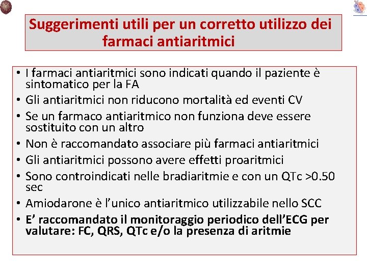 Suggerimenti utili per un corretto utilizzo dei farmaci antiaritmici • I farmaci antiaritmici sono