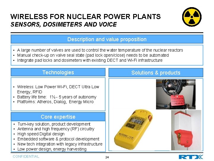 WIRELESS FOR NUCLEAR POWER PLANTS SENSORS, DOSIMETERS AND VOICE Description and value proposition • WIRELESS FOR NUCLEAR POWER PLANTS SENSORS, DOSIMETERS AND VOICE Description and value proposition •