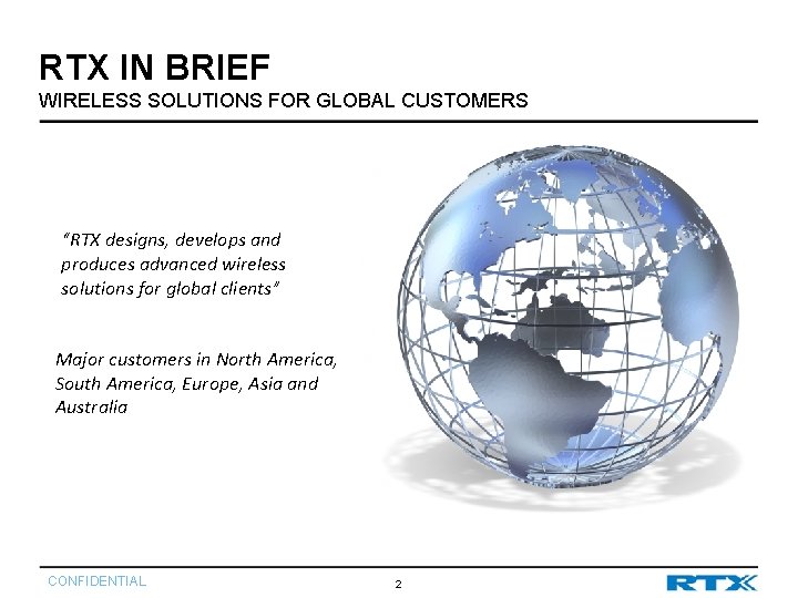 RTX IN BRIEF WIRELESS SOLUTIONS FOR GLOBAL CUSTOMERS “RTX designs, develops and produces advanced RTX IN BRIEF WIRELESS SOLUTIONS FOR GLOBAL CUSTOMERS “RTX designs, develops and produces advanced
