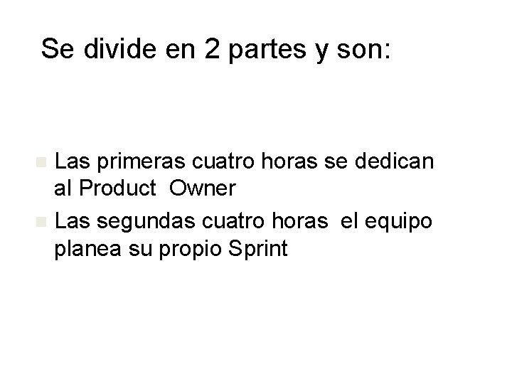 Se divide en 2 partes y son: Las primeras cuatro horas se dedican al