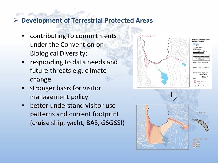 Ø Development of Terrestrial Protected Areas • contributing to commitments under the Convention on