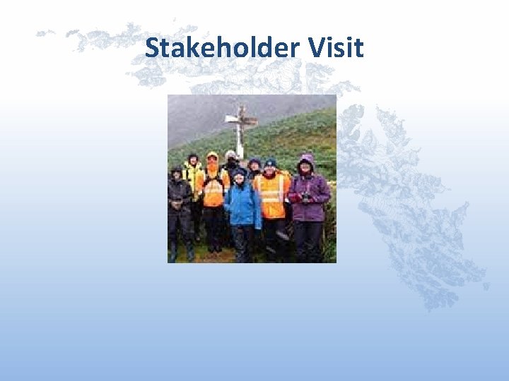 Stakeholder Visit 