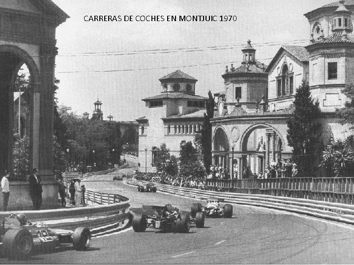 CARRERAS DE COCHES EN MONTJUIC 1970 