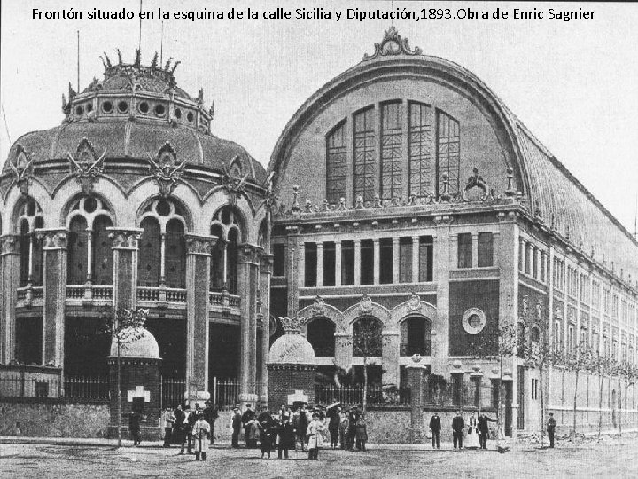 Frontón situado en la esquina de la calle Sicilia y Diputación, 1893. Obra de