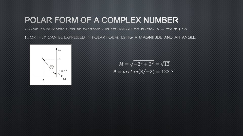 POLAR FORM OF A COMPLEX NUMBER • 