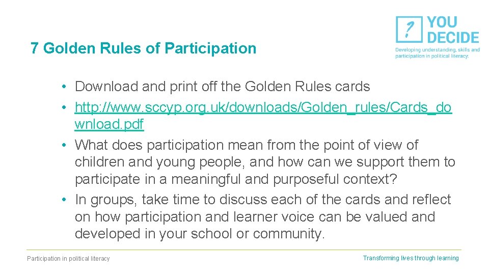 7 Golden Rules of Participation • Download and print off the Golden Rules cards