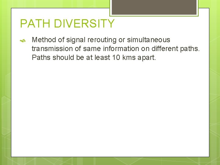 PATH DIVERSITY Method of signal rerouting or simultaneous transmission of same information on different