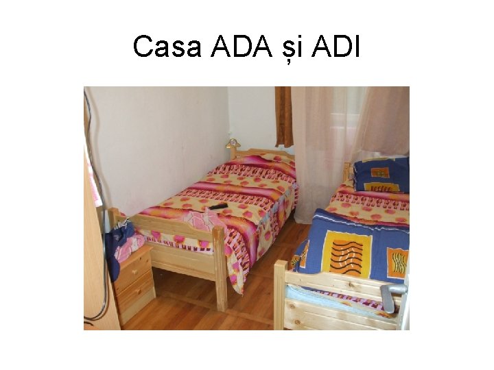 Casa ADA și ADI 